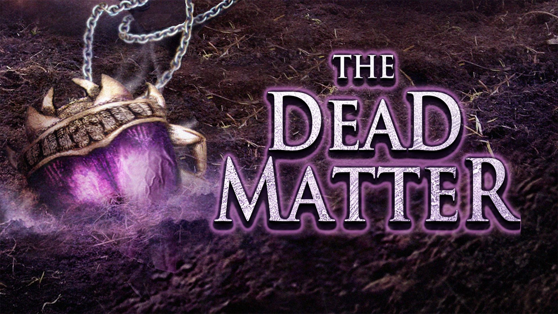 The Dead Matter