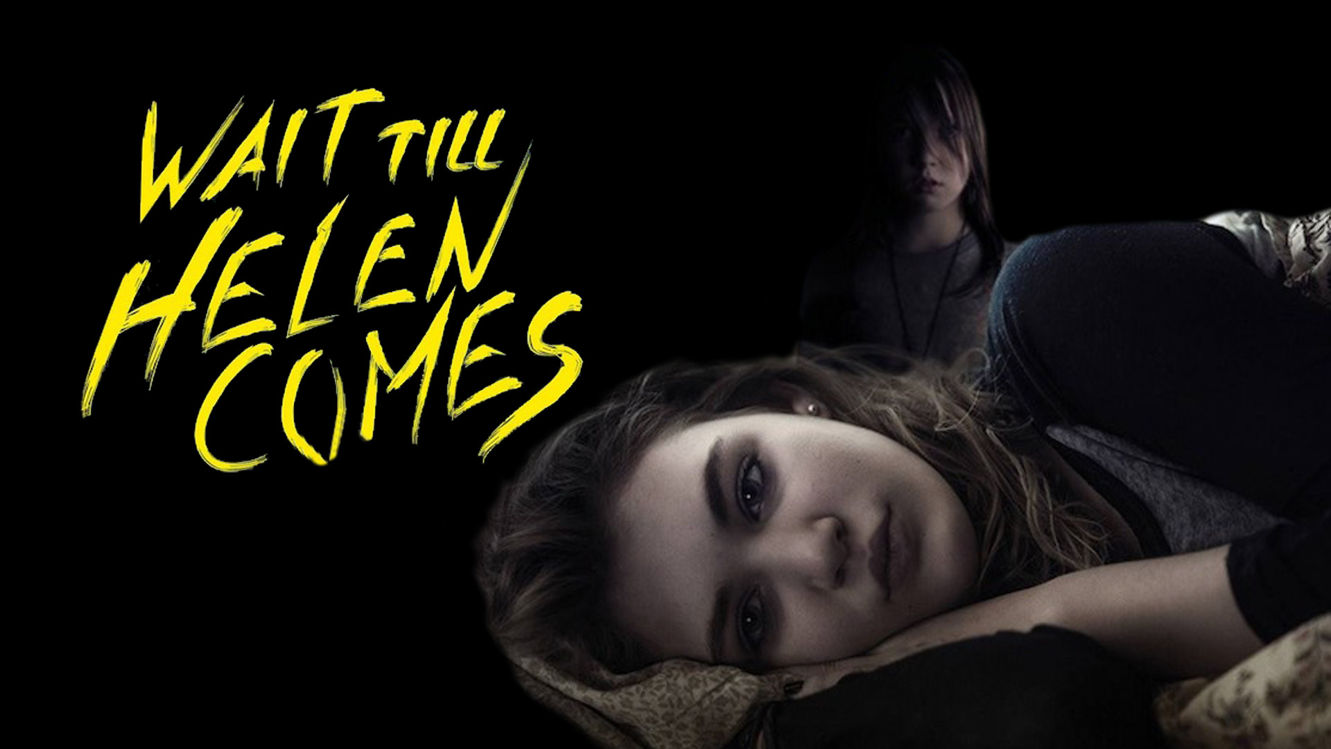 Wait Till Helen Comes