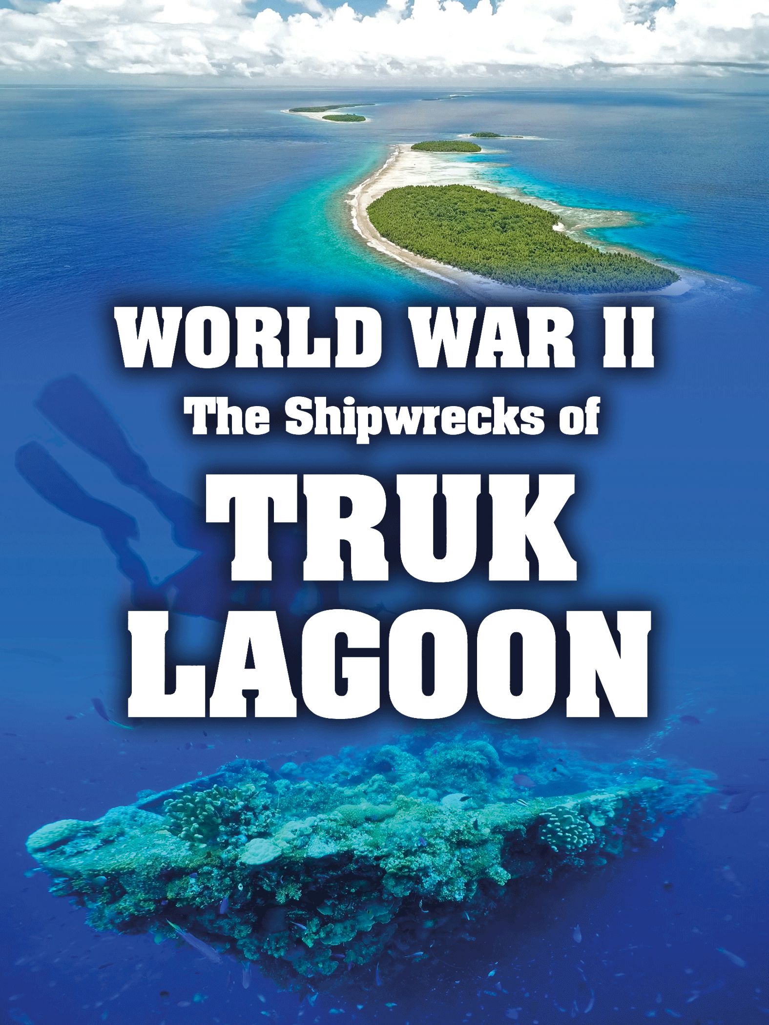 World War II: The Shipwrecks of Truk Lagoon