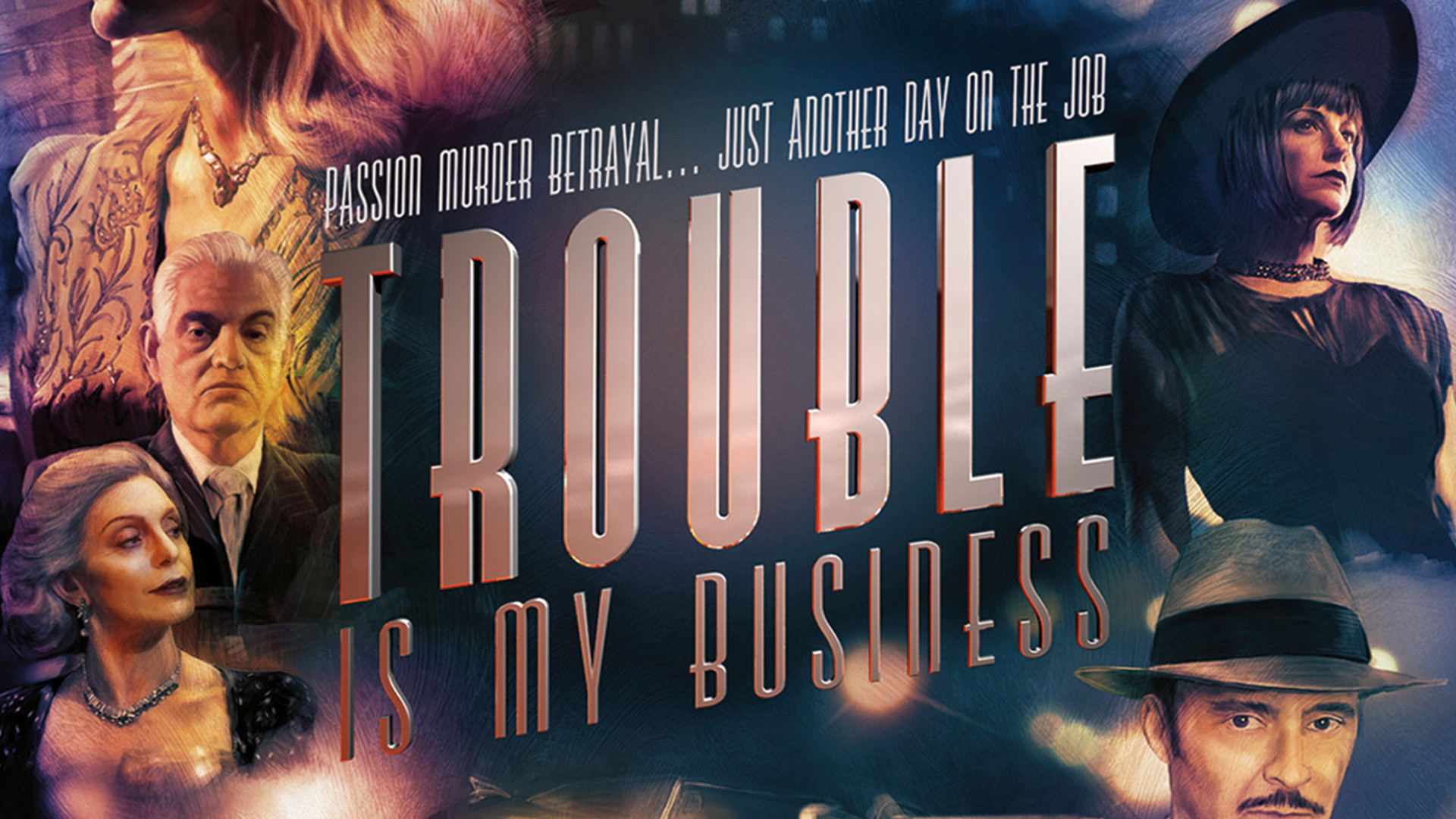 Trouble Is My Business