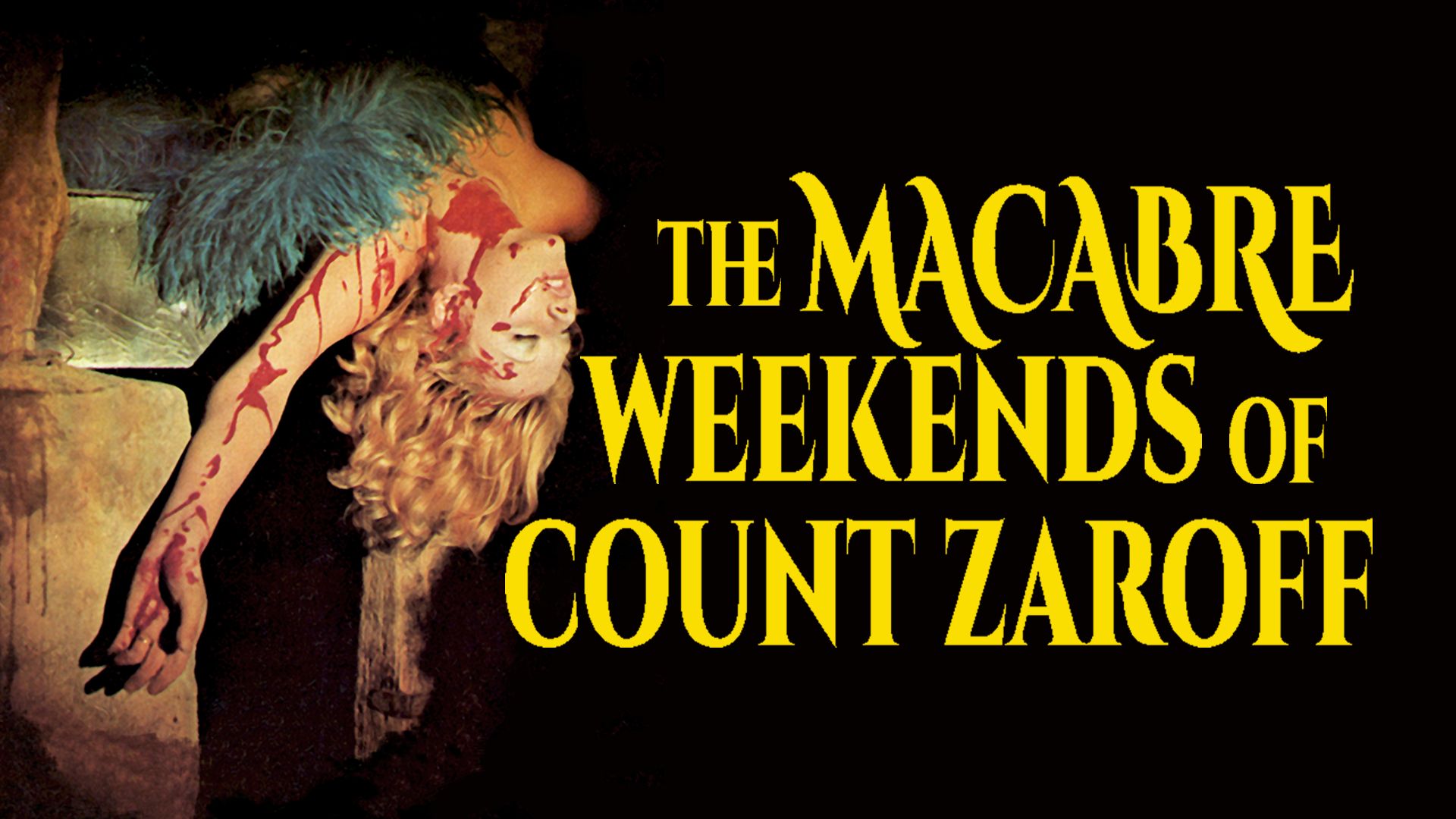 The Macabre Weekends of Count Zaroff