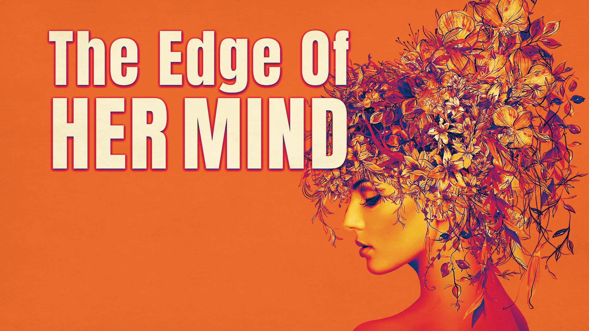The Edge of Her Mind