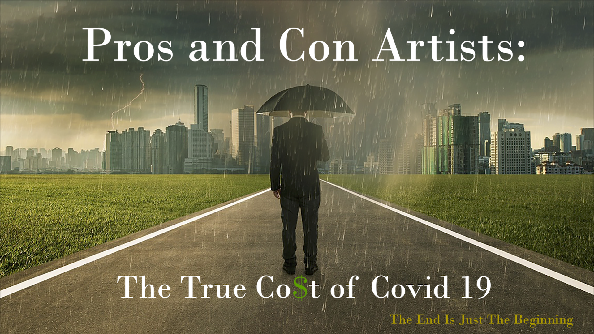 Pros and Con Artists: The True Cost of Covid 19
