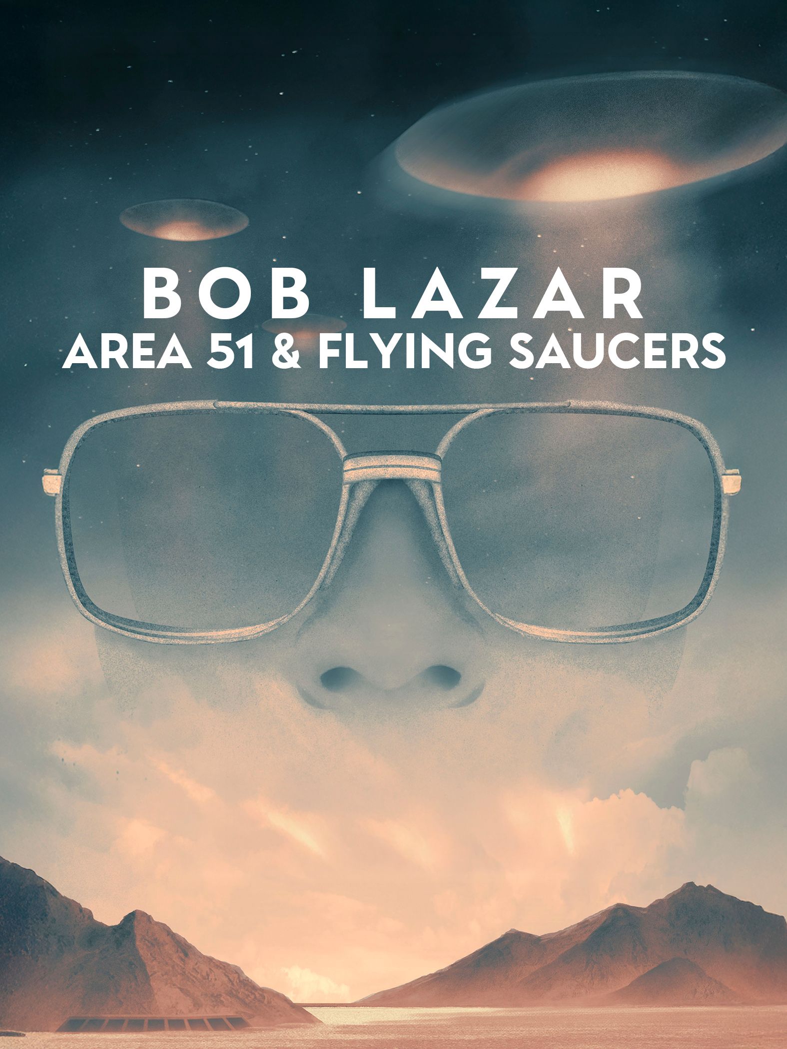 Bob Lazar: Area 51 & Flying Saucers