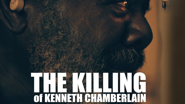 The Killing of Kenneth Chamberlain