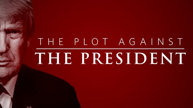 The Plot Against the President