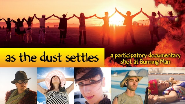 As The Dust Settles: A Participatory Documentary At Burning Man - Trailer