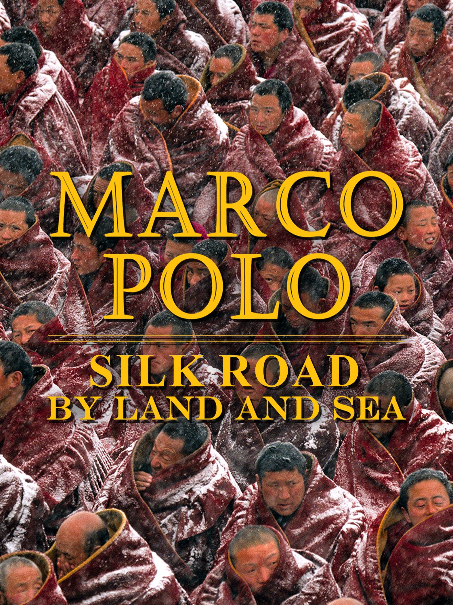Marco Polo: Silk Road by Land and Sea