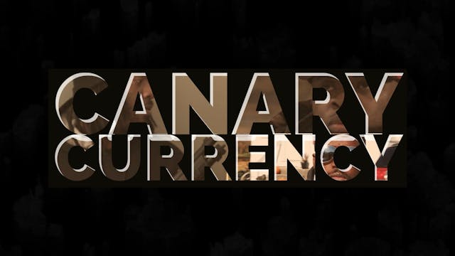 Canary Currency Trailer