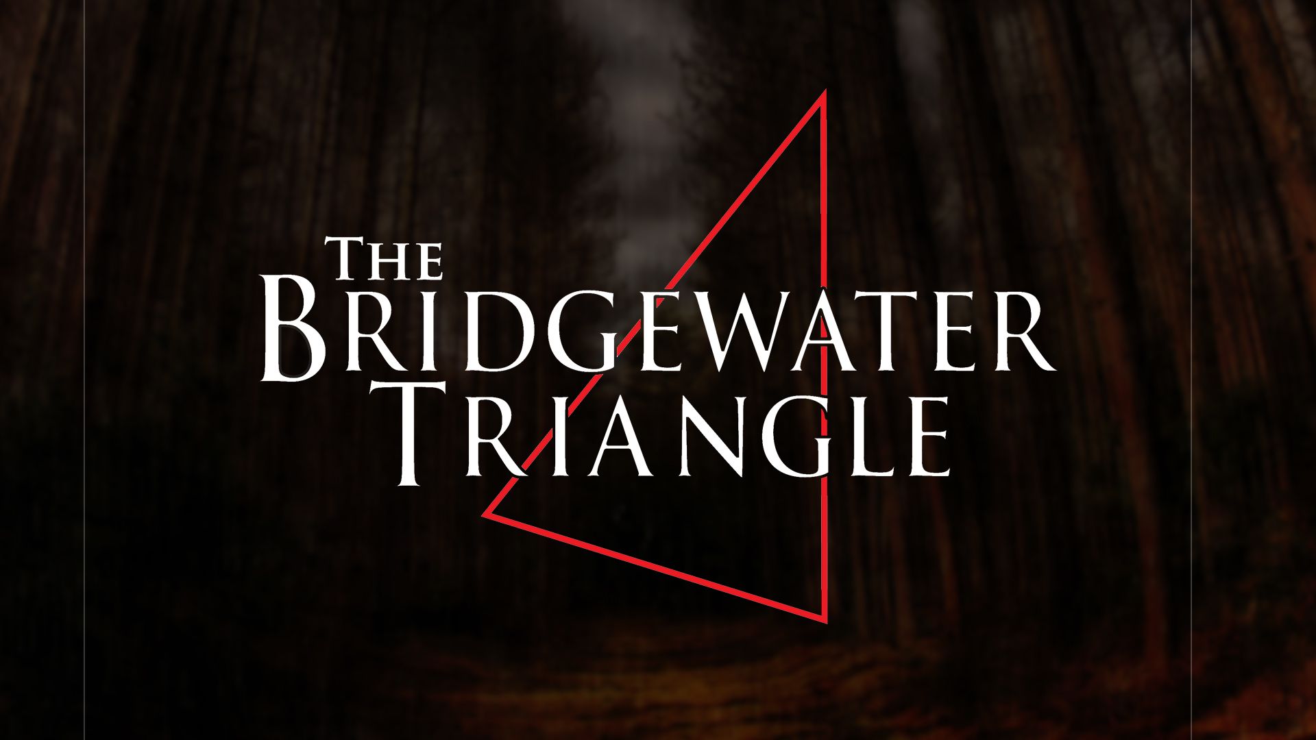The Bridgewater Triangle Trailer