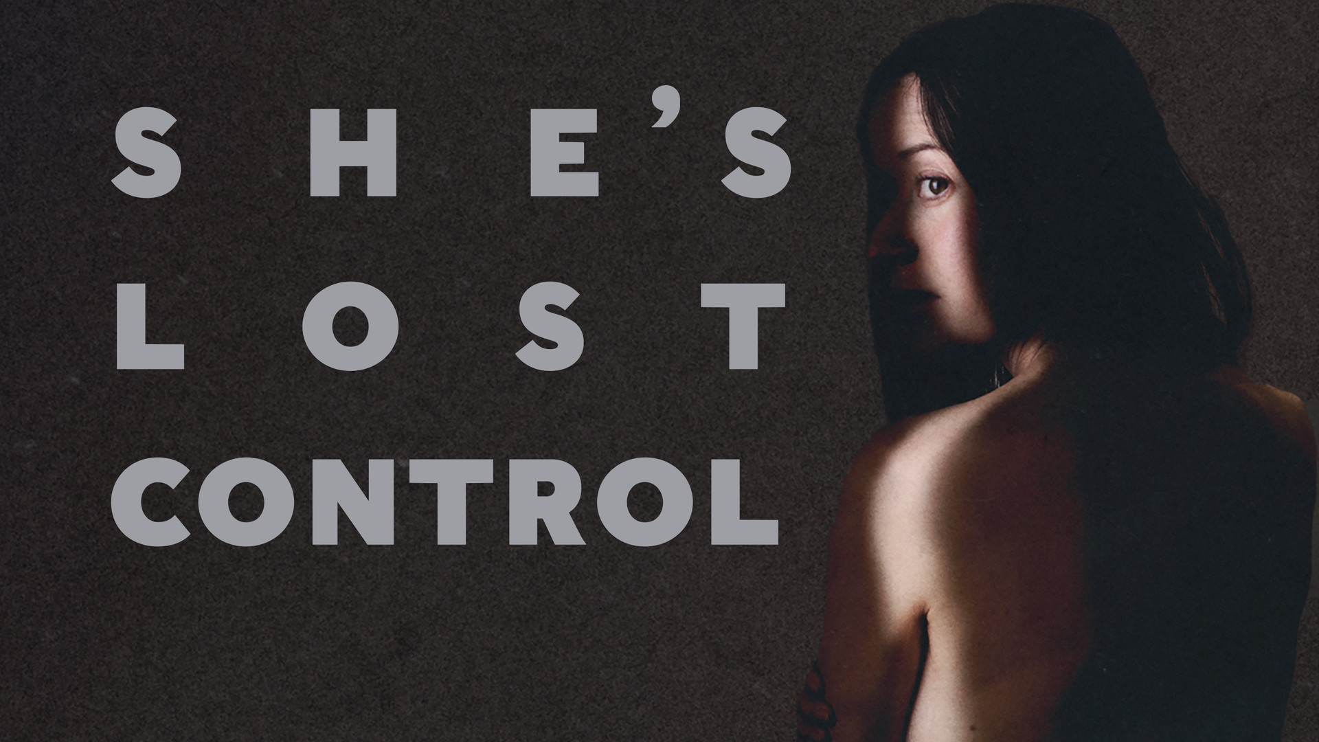 She's Lost Control