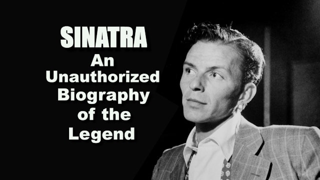 Sinatra: An Unauthorized Biography of the Legend