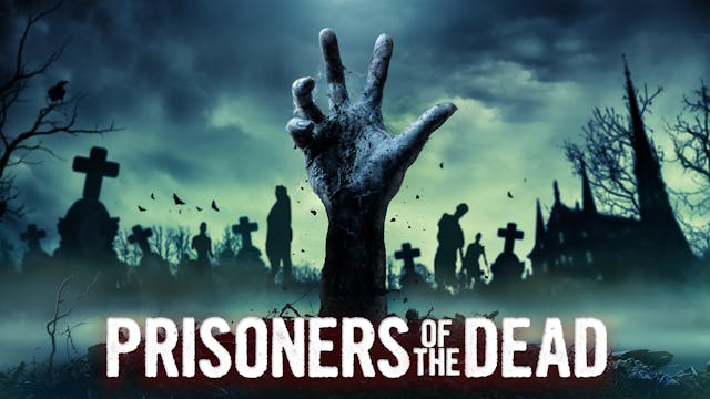 Prisoners of the Dead