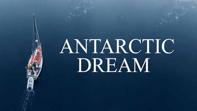 Antarctic Dream - Trailer