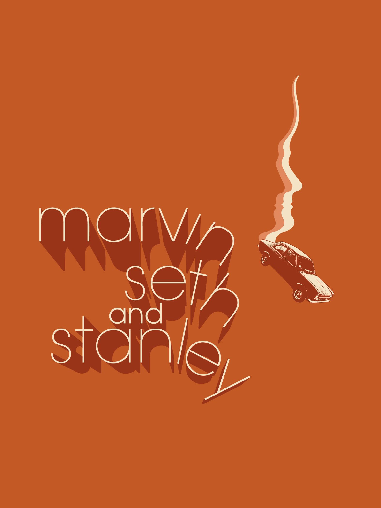 Marvin, Seth and Stanley