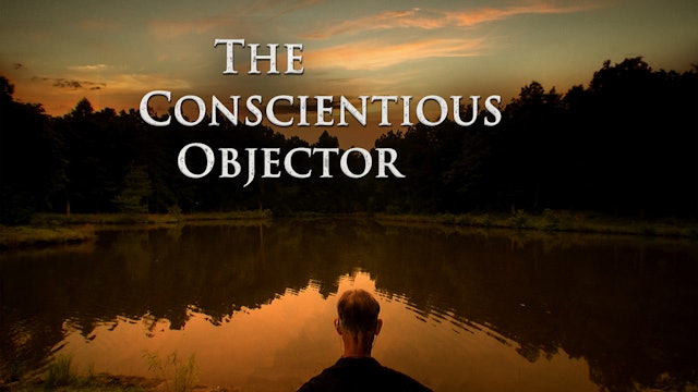 The Conscientious Objector - Trailer