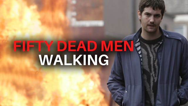 Fifty Dead Men Walking