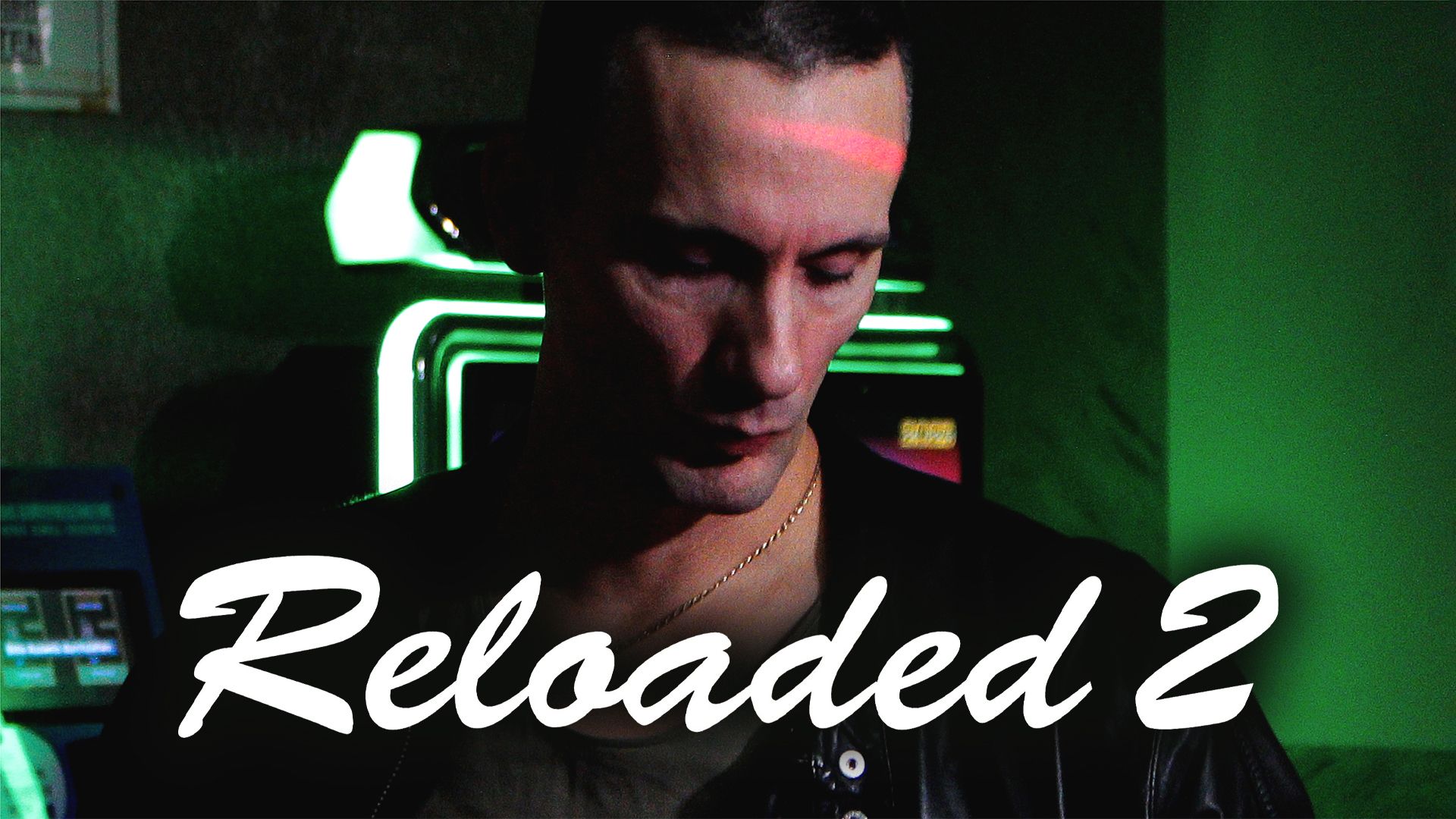 Reloaded 2