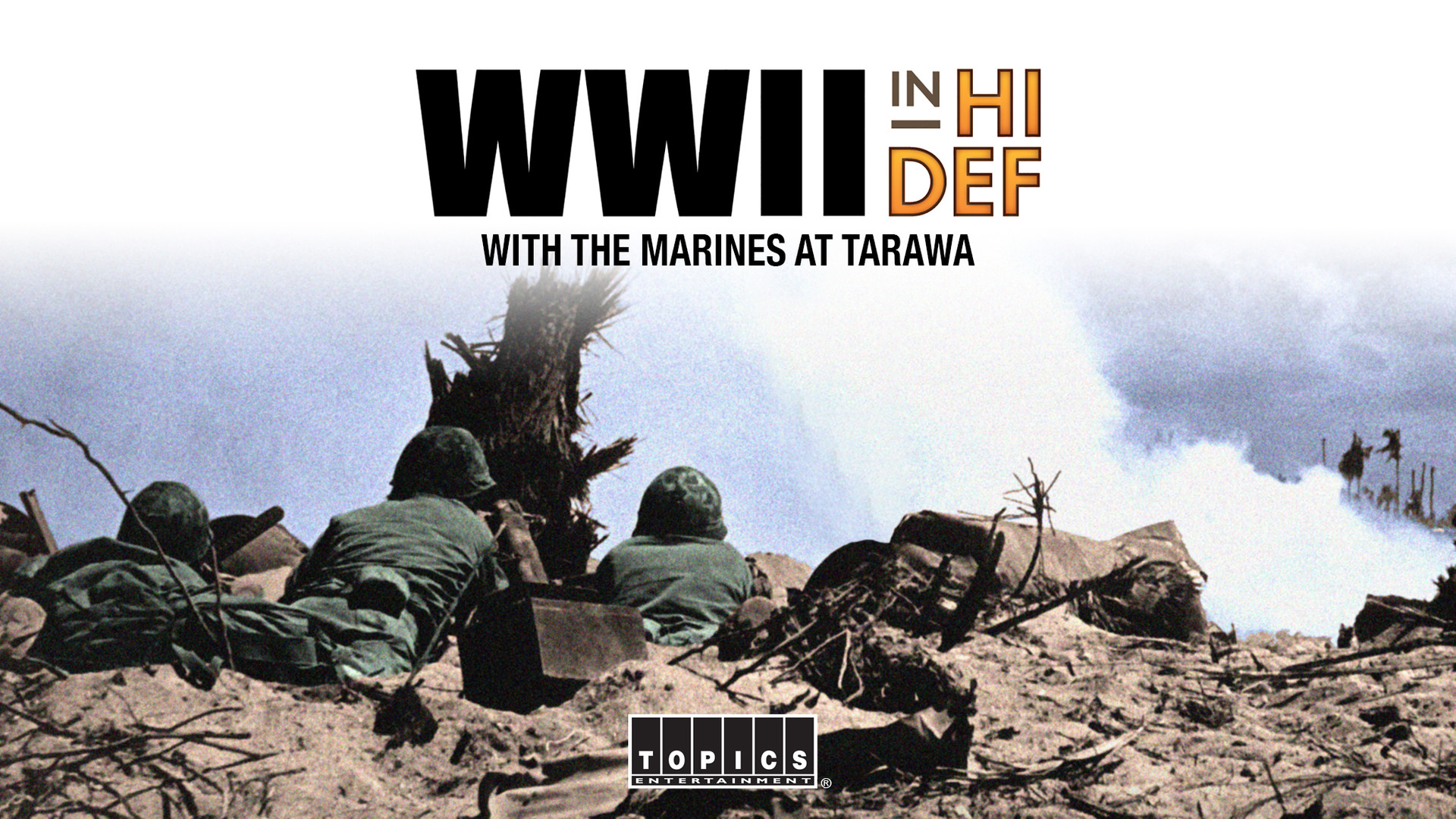With The Marines At Tarawa - S1E2