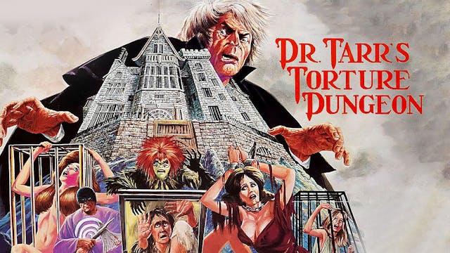 Dr. Tarr's Torture Dungeon Aka Mansio...