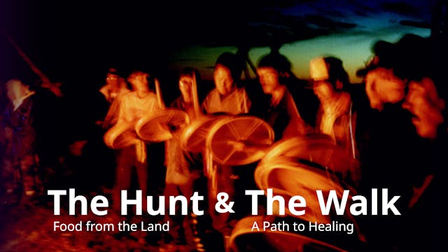 The Hunt and The Walk