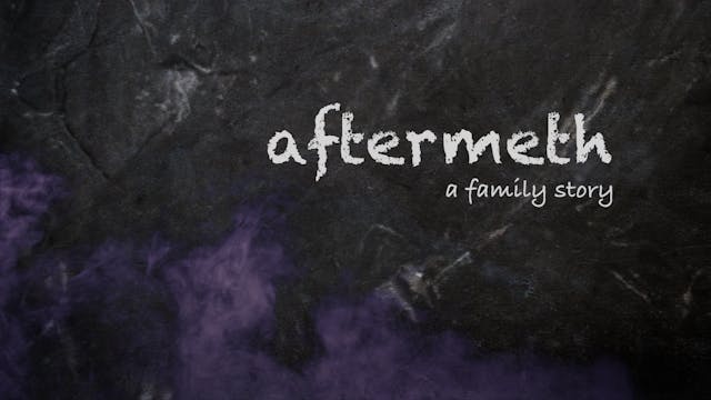 aftermeth: a family story