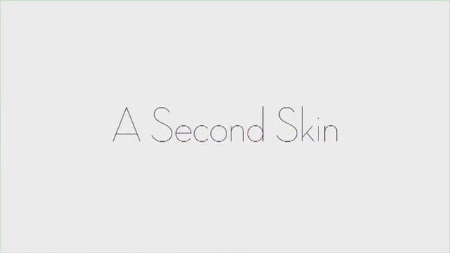 A Second Skin