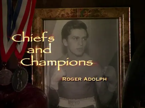 Chief Roger Adolph - Chiefs and Champions