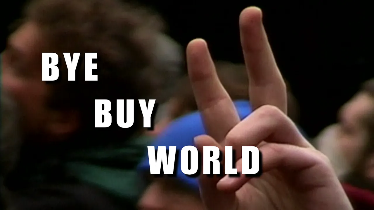Bye Buy World: The Battle of Seattle