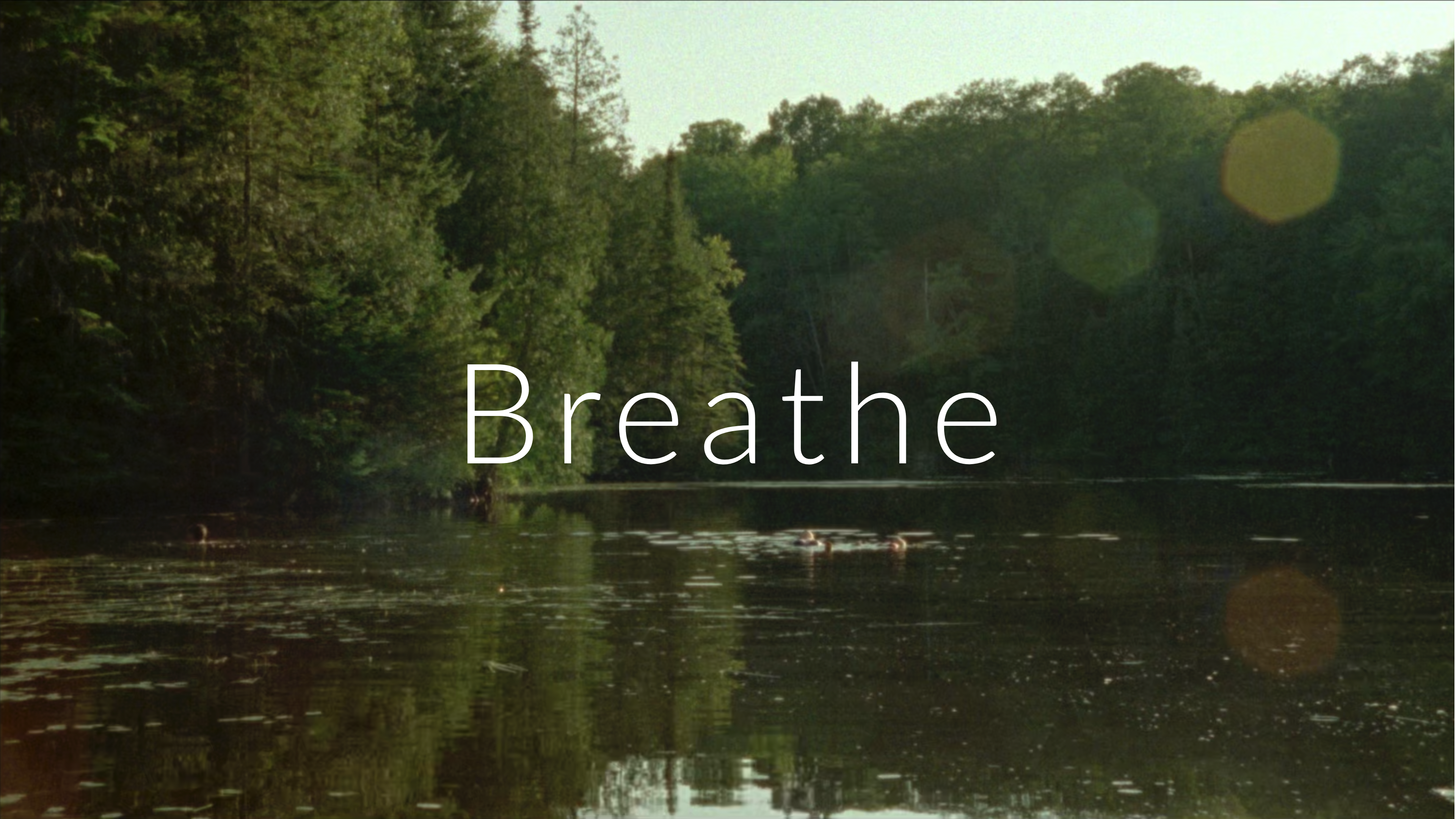 Breathe