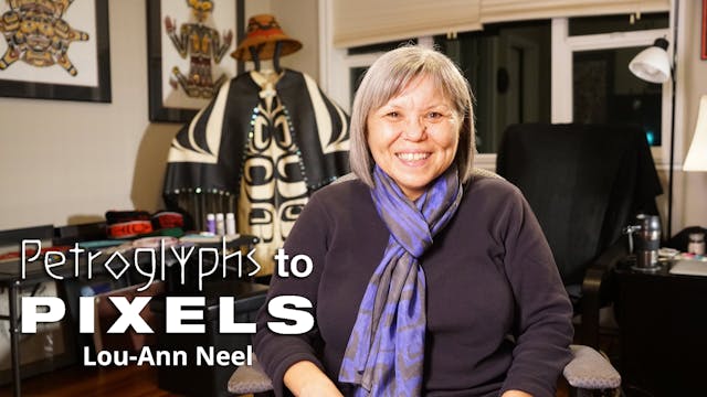 103 Petroglyphs to Pixels: Lou-Ann Neel