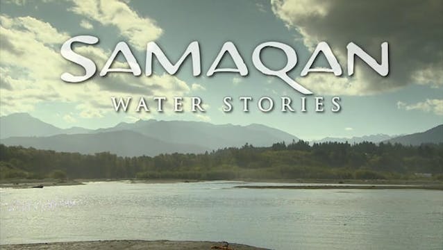 SAMAQAN S4E48 The Elwha River, Taking Down the Dams