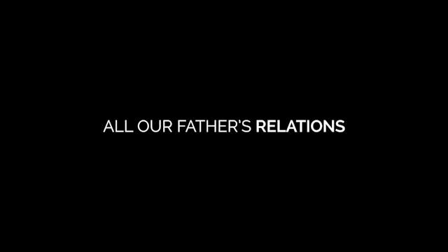 All Our Father's Relations