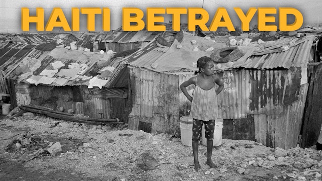 Haiti Betrayed