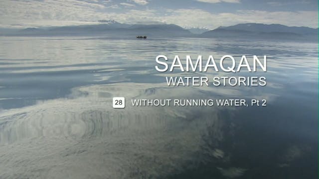 SAMAQAN S3E28 Without Running Water Pt 2 CC