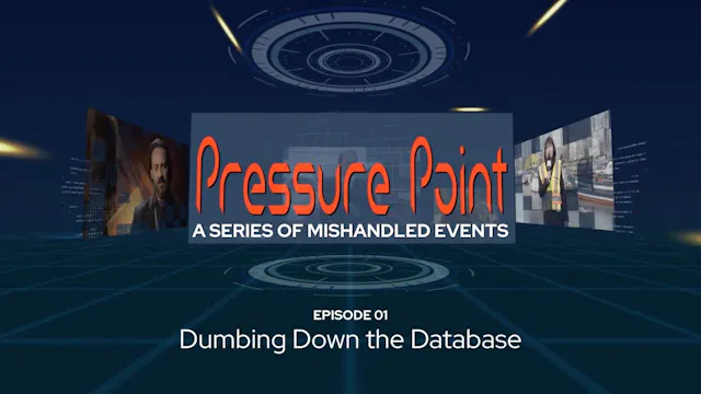 Pressure Point 01: Dumbing Down the Database