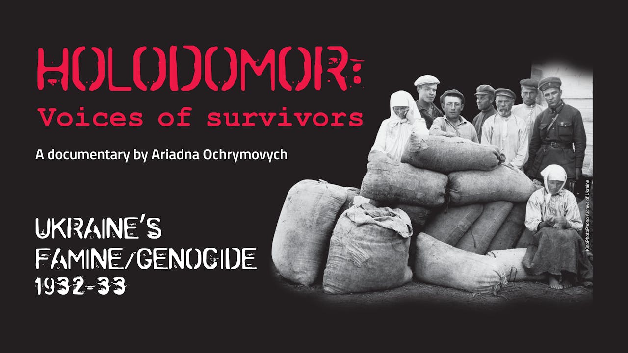 HOLODOMOR - Voices of Survivors
