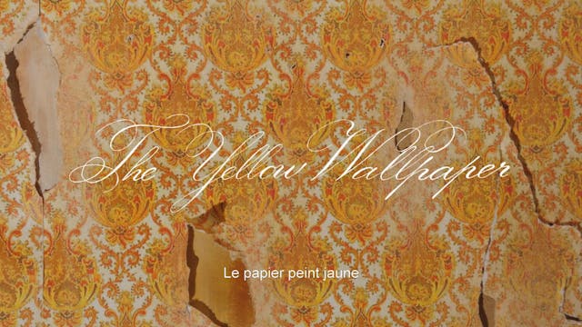 Le papier peint jaune (The Yellow Wallpaper) French Subtitles