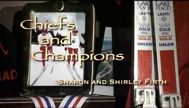 Sharon and Shirley Firth - Chiefs and Champions