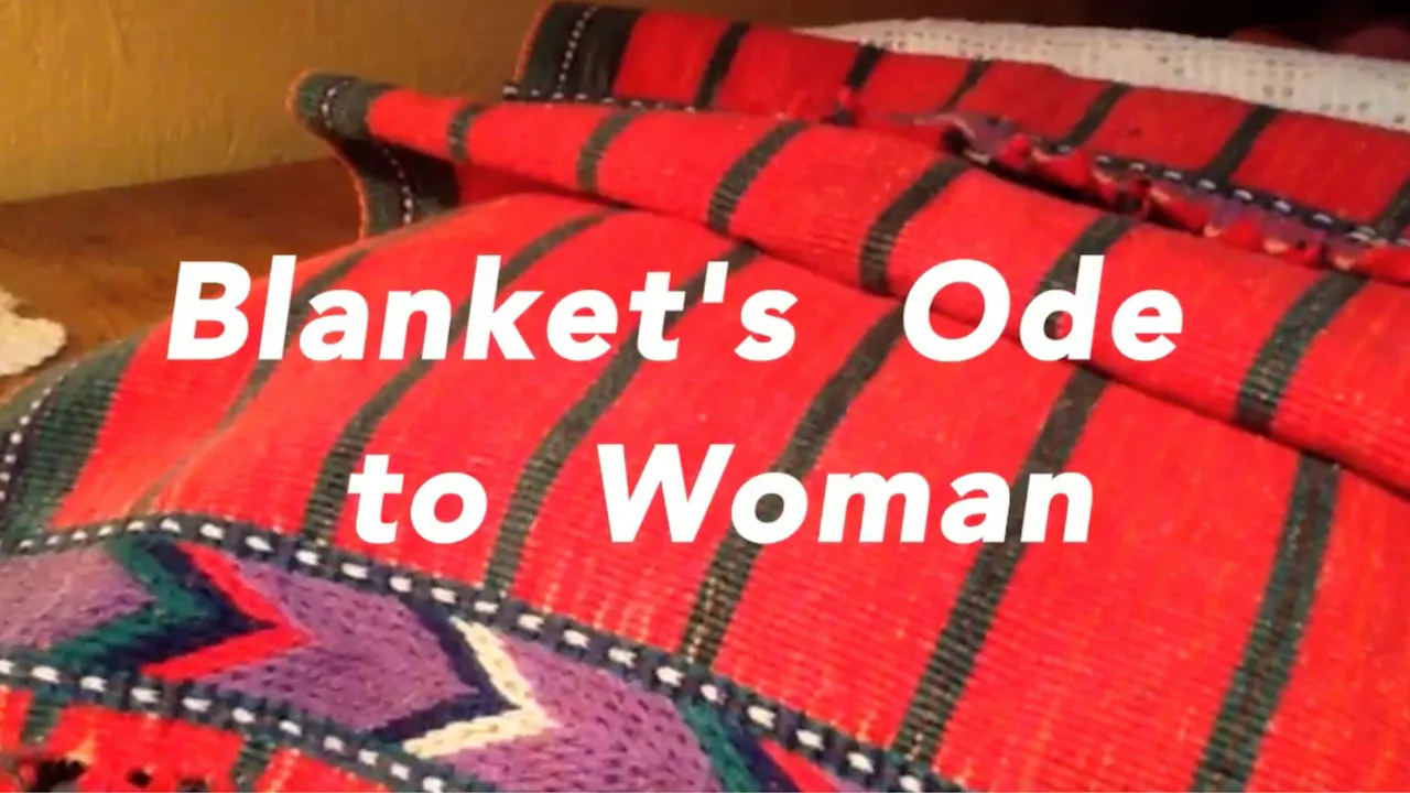 Blanket's Ode to Women