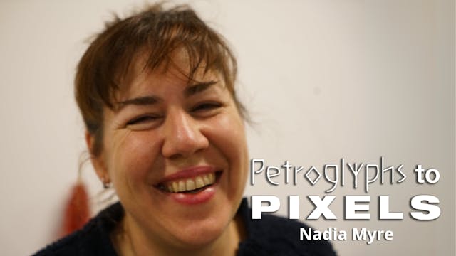 105 Petroglyphs to Pixels: Nadia Myre