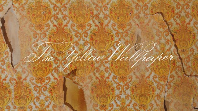 The Yellow Wallpaper