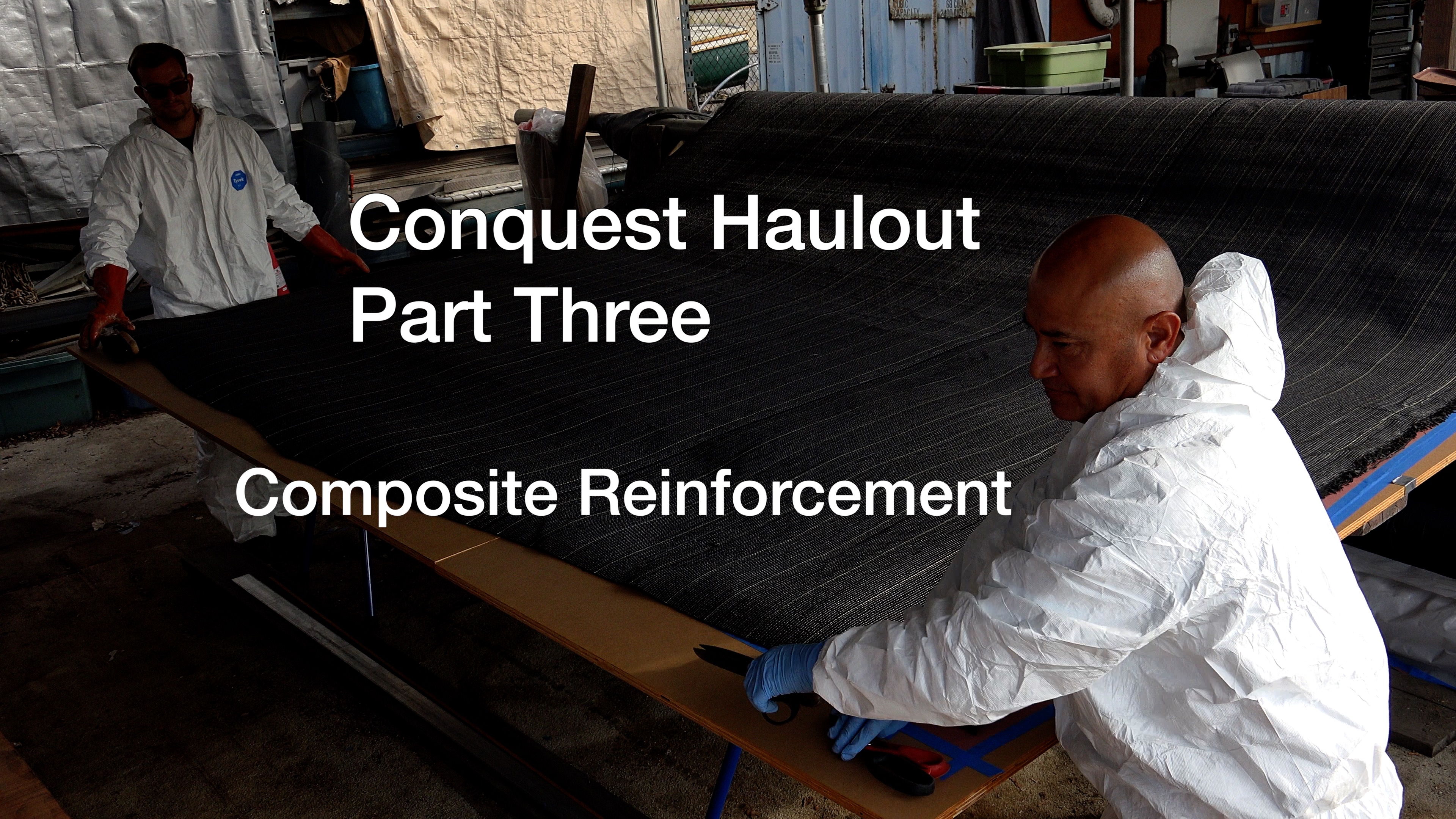 Conquest Haulout part three V