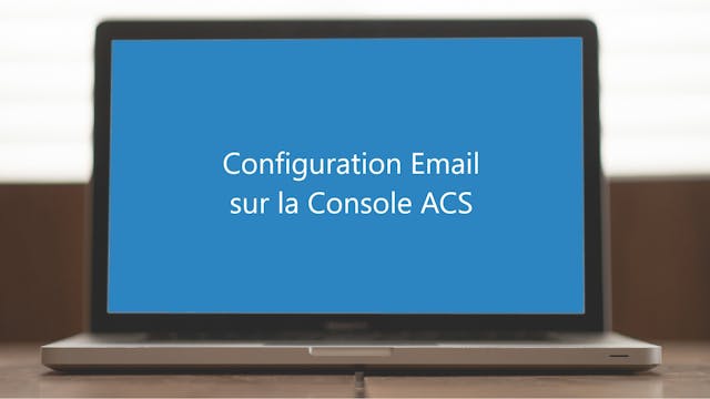 Configuration Email sur la console ACS