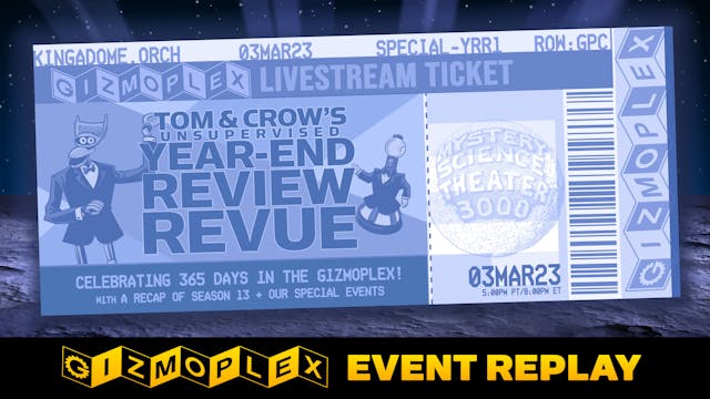REPLAY: Tom & Crow's Unsupervised Year-End Review Revue!