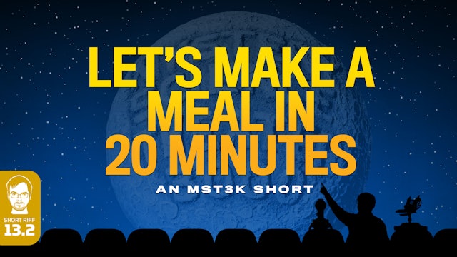 SHORT 13.02: Let's Make A Meal in 20 Minutes