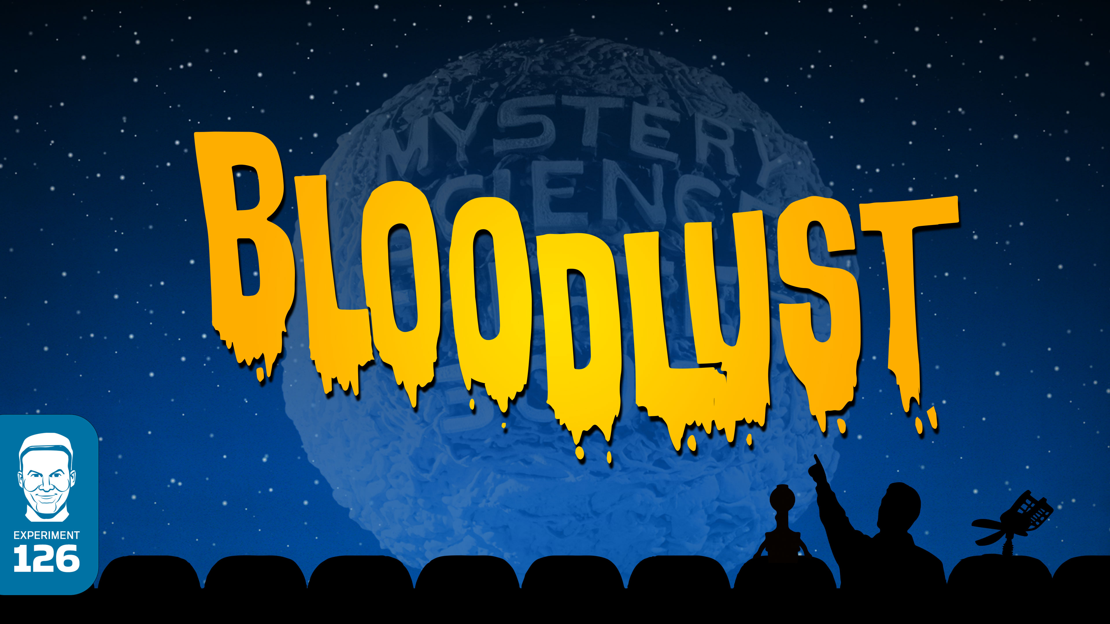 607. Bloodlust - MST3K: THE GIZMOPLEX