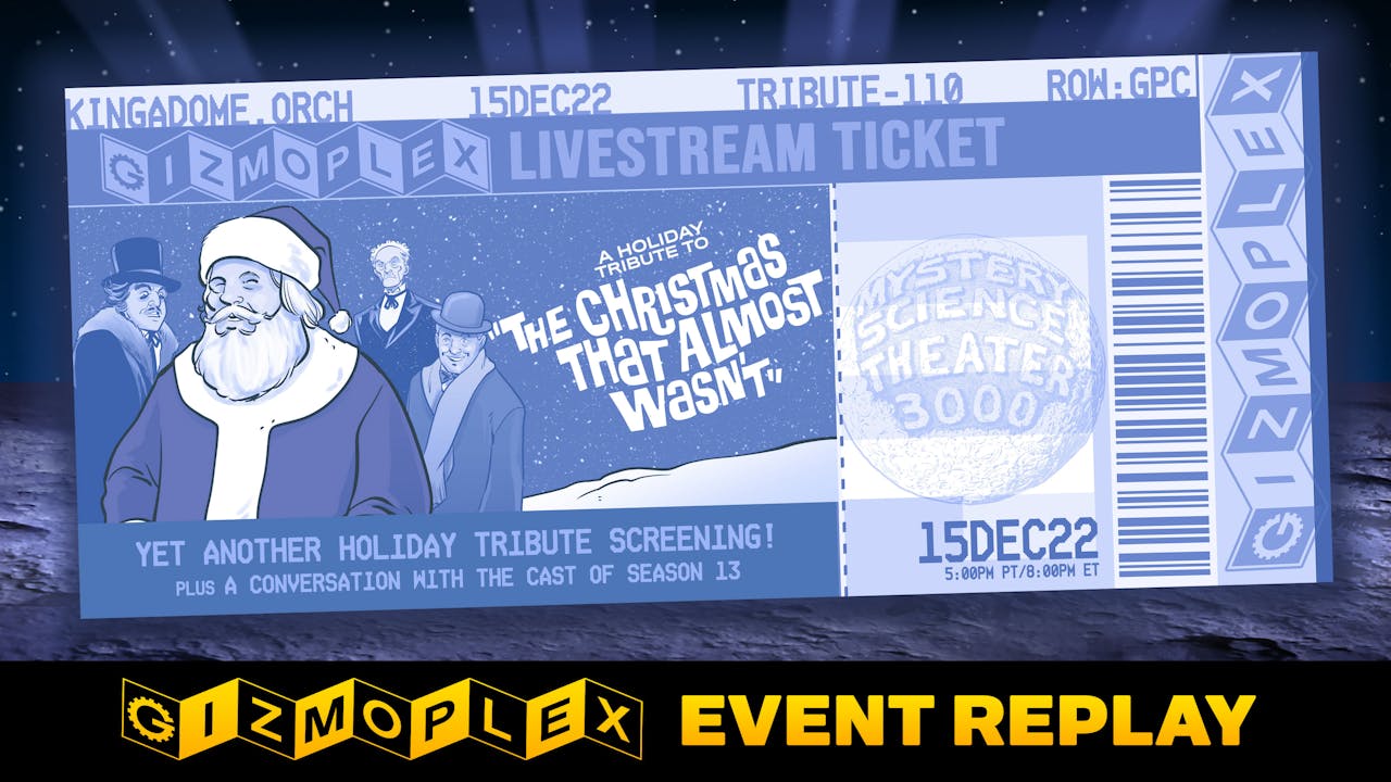 EVENT REPLAY: A Tribute to... XMAS ALMOST WASN'T