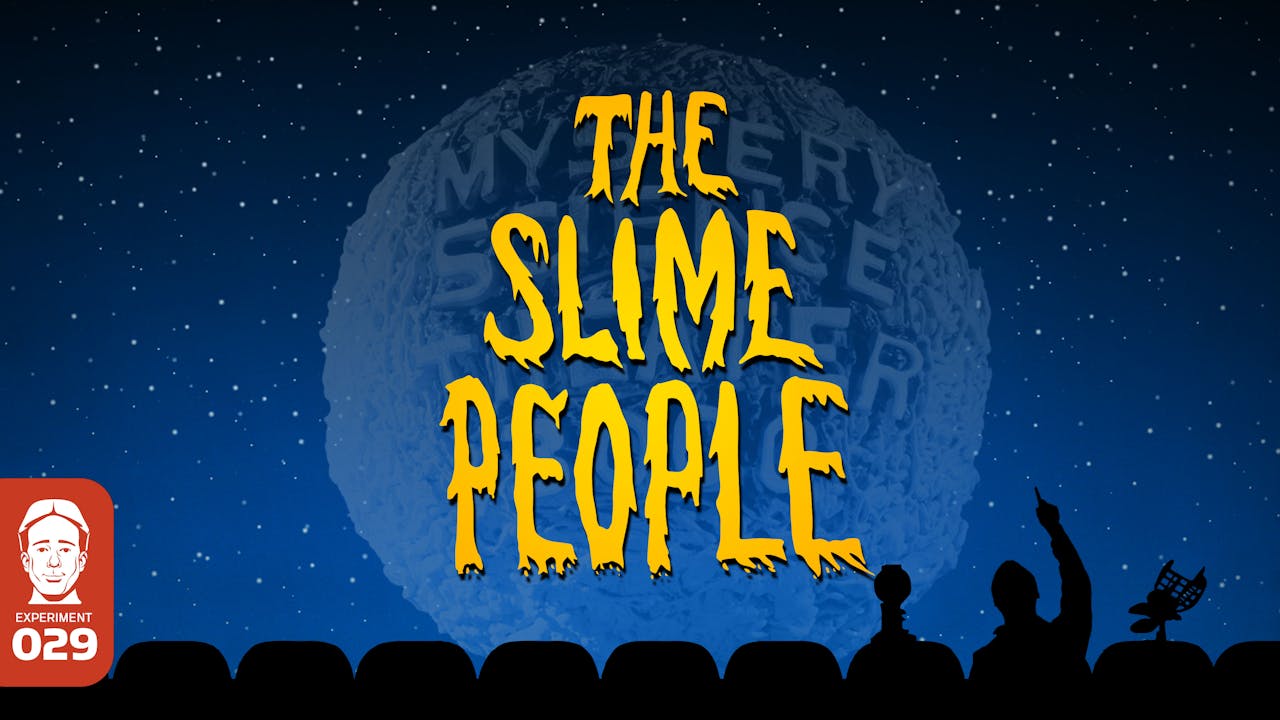 108. The Slime People