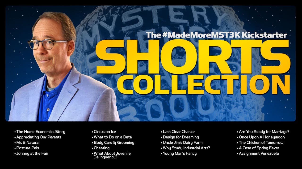 The #MadeMoreMST3K SHORTS Collection